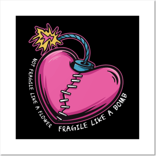 Fragile like a Bomb Posters and Art